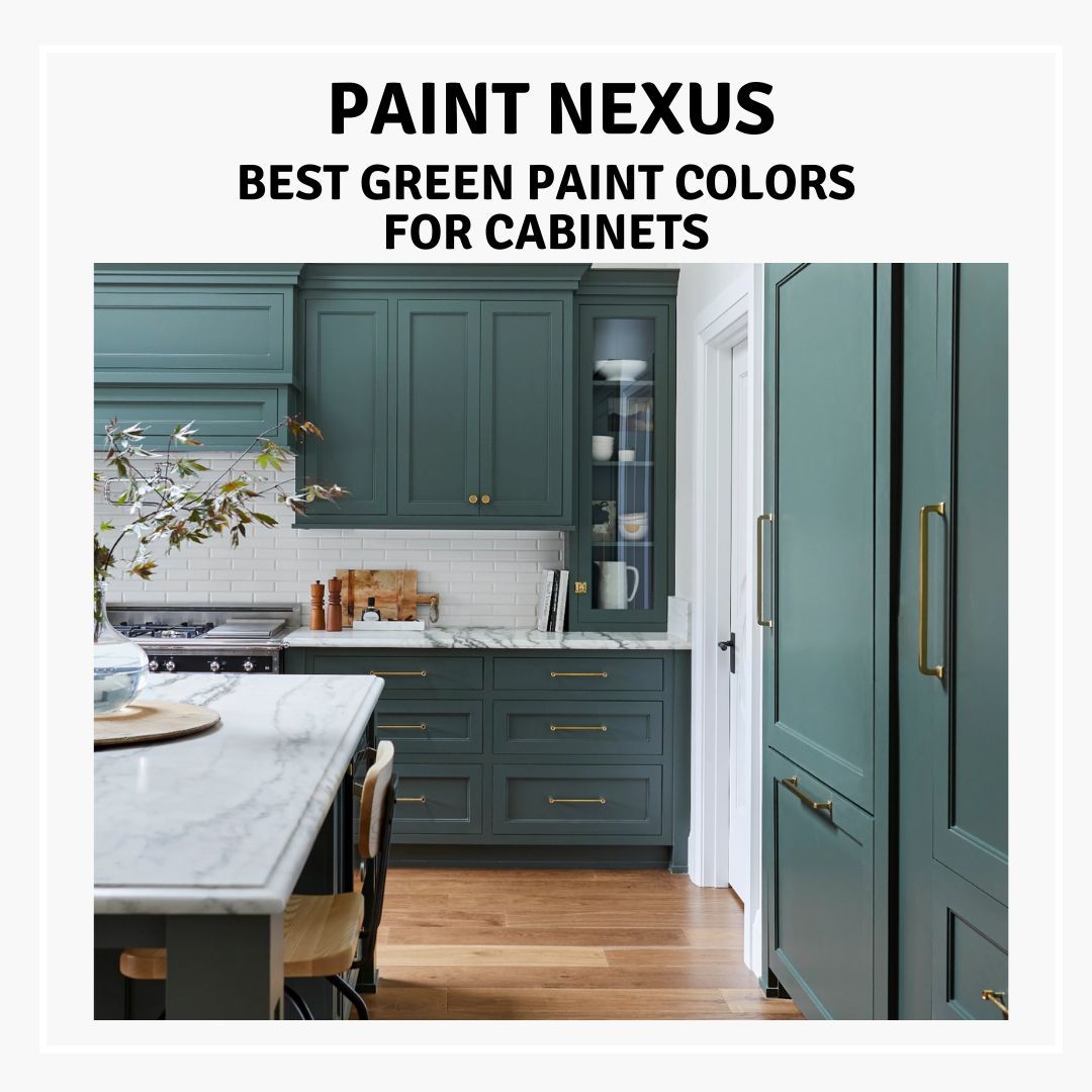 Best Green Paint Colors For Cabinets