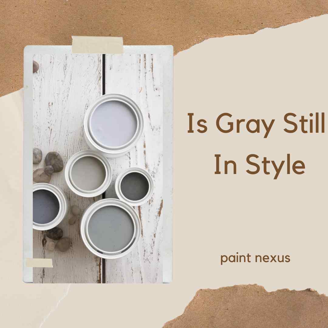 Is Gray Still In Style? - A Timeless Neutral
